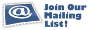 Join our Mailing List for Coupons and Specials
